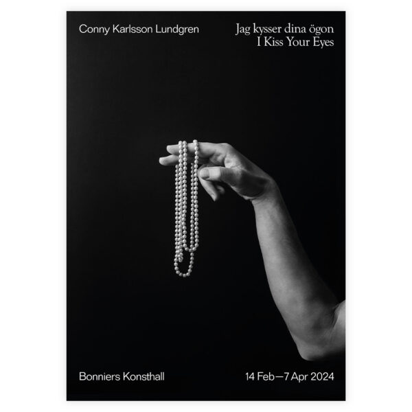 Affisch Poster Conny Karlsson Lundgren, Jag kysser dina ögon. Bonniers Konsthall
